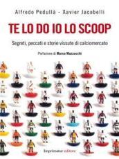 Te lo do io lo scoop