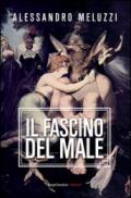 Il fascino del male