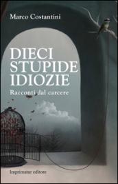 Dieci stupide idiozie