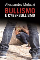 Bullismo e cyberbullismo