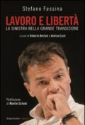 Lavoro e libertà. La sinistra nella grande transizione