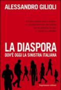 La diaspora. Dov'è oggi la sinistra italiana