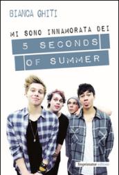 Mi sono innamorata dei 5 Seconds of Summer