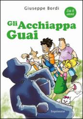 Gli acchiappaguai