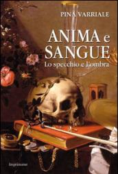 Anima e sangue: Lo specchio e l'ombra