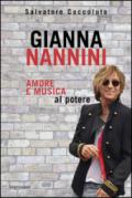 Gianna Nannini. Amore e musica al potere