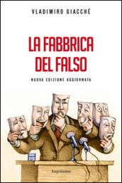 La fabbrica del falso