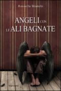 Angeli con le ali bagnate