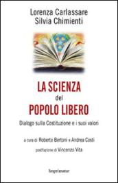 La scienza del popolo libero. Dialogo sulla Costituzione e i suoi valori