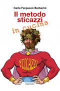 Il metodo sticazzi in cucina