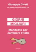 Giorni migliori: Manifesto per cambiare l'Italia