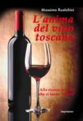 L'ANIMA DEL VINO TOSCANO