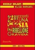 22 racconti ed una poesia per una ribellione gravida