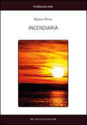 Incendiaria