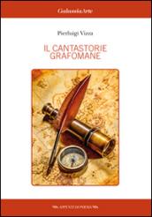 Il cantastorie grafomane