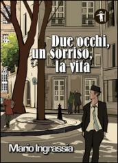 Due occhi, un sorriso, la vita