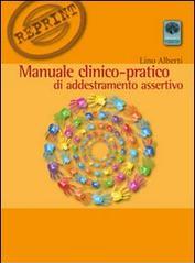 Manuale clinico-pratico di addestramento assertivo