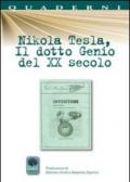 Nikola Tesla, il dotto genio del XX secolo