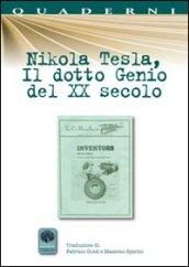 Nikola Tesla, il dotto genio del XX secolo