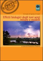 Effetti biologici degli ioni aerei. Misure e modelli