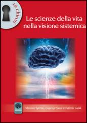 Le scienze della vita nella visione sistemica