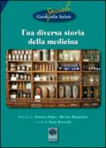 Una diversa storia della medicina. Riedizioni degli opuscoli di Cartaduemila 5 e 17