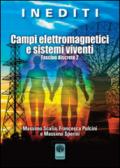 Campi elettromagnetici e sistemi viventi. Fascino discreto 2