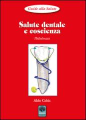 Salute dentale e coscienza. Philodonzia