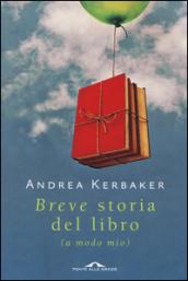 Breve storia del libro (a modo mio)