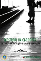 Scrittori in carrozza! Una raccolta dei migliori racconti di viaggio