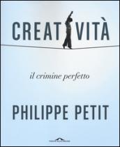 Creatività. Il crimine perfetto