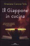 Il Giappone in cucina. Ediz. illustrata