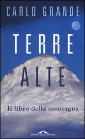 Terre alte. Il libro della montagna