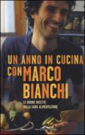 Un anno in cucina con Marco Bianchi