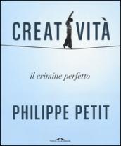 Creatività. Il crimine perfetto