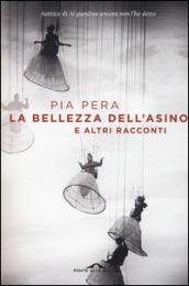 La bellezza dell'asino e altri racconti