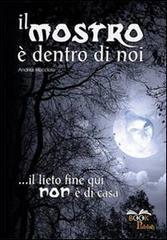 Il mostro è dentro di noi. Il lieto fine qui non è di casa