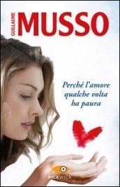 Perché l'amore qualche volta ha paura