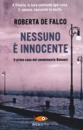 Nessuno è innocente. Il primo caso del commissario Benussi