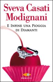 E infine una pioggia di diamanti