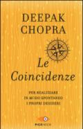 Le coincidenze per realizzare in modo spontaneo i propri desideri