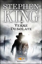 Terre desolate. La torre nera: 3