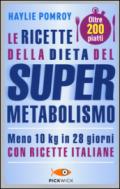 Le ricette della dieta del supermetabolismo