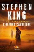 L'ultimo cavaliere. La torre nera: 1