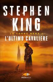 L'ultimo cavaliere. La torre nera: 1