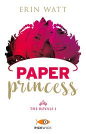 PAPER PRINCESS. THE ROYALS. VOL. 1