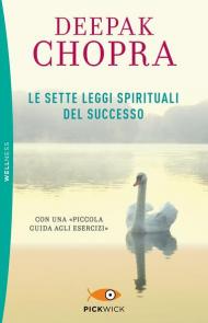 Le sette leggi spirituali del successo. Con «Piccola guida agli esercizi»