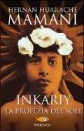 Inkariy. La profezia del sole