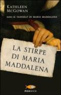 La stirpe di Maria Maddalena