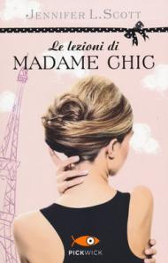 Le lezioni di Madame Chic